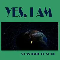 Vlastimil Blahut – Yes, I am