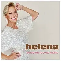 Helena Vondráčková – Nejkrásnější na světě je láska