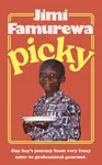 Picky - Jimi Famurewa