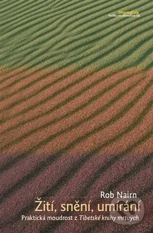 Žití, snění, umírání. - Rob Nairn