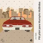 Jan Vlasák – Siple: Pět přání pana Murrayho McBridea