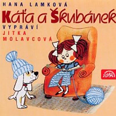 Jitka Molavcová – Lamková: Káťa a Škubánek