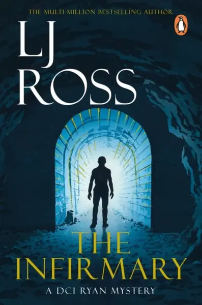 The Infirmary - LJ Ross