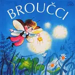 Karel Höger – Karafiát: Broučci