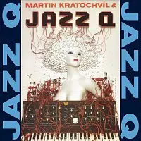Martin Kratochvíl, Jazz Q – Jazz Q - Komplet