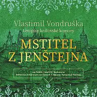 Jan Hyhlík – Vondruška: Mstitel z Jenštejna - Letopisy královské komory