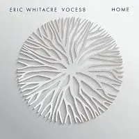 Voces8, Eric Whitacre – Home CD
