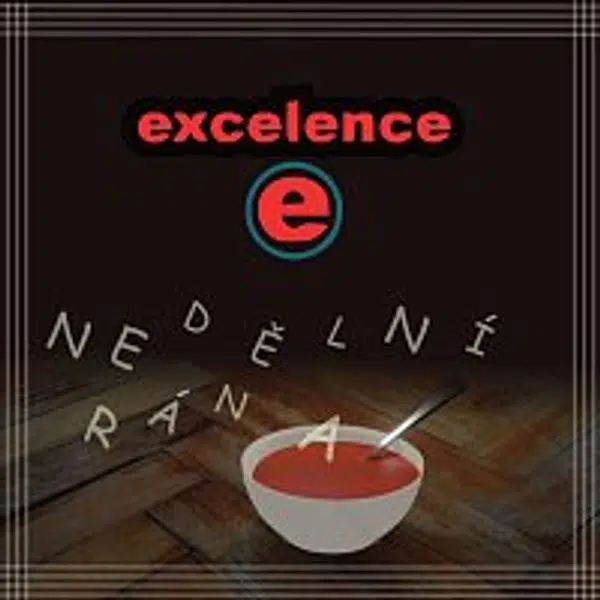 Excelence – Nedělní rána