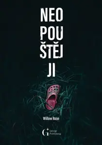 Neopouštěj ji - Willow Rose
