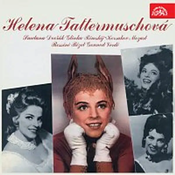 Helena Tattermuschová – Helena Tattermuschová Smetana, Dvořák, Glinka, Rimskij-Korsakov, Mozart, Rossini, Bizet, Gounod, Verdi