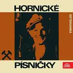 Ostravanka – Hornické písničky