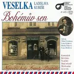 Veselka Ladislava Kubeše – Bohémův sen