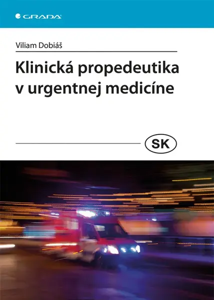 E-kniha: Klinická propedeutika v urgentnej medicíne od Dobiáš Viliam