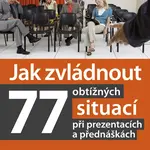 E-kniha: Jak zvládnout 77 obtížných situací při prezentacích a přednáškách od Helcl Zdeněk
