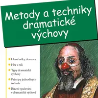 E-kniha: Metody a techniky dramatické výchovy od Valenta Josef