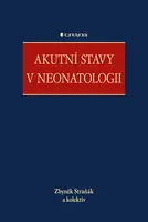 E-kniha: Akutní stavy v neonatologii od Straňák Zbyněk