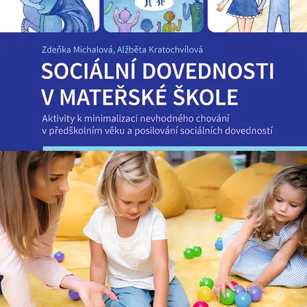 Kniha: Sociální dovednosti v mateřské škole od Michalová Zdeňka