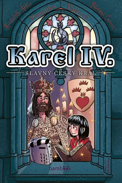 Kniha: Karel IV. - slavný český král od Válková Veronika