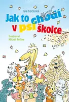 Kniha: Jak to chodí v psí školce od Gecková Iva