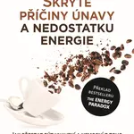 Kniha: Skryté příčiny únavy a nedostatku energie od Gundry Steven R.