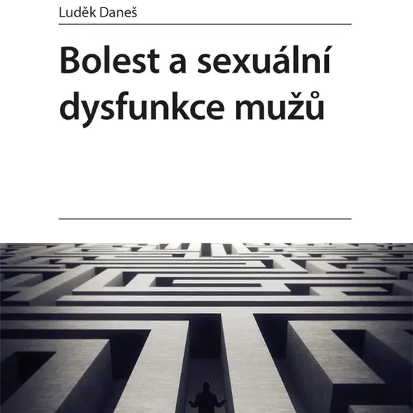 E-kniha: Bolest a sexuální dysfunkce mužů od Daneš Luděk