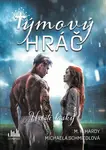 Týmový hráč - Hriště lásky - Michaela Schmiedlová, M. K. Hardy