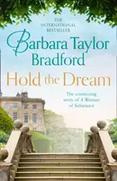 Hold the Dream - Barbara Taylor Bradfordová