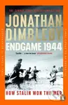 Endgame 1944 (How Stalin Won The War) - Jonathan Dimbleby - kniha z kategorie Humanitní a společenské vědy