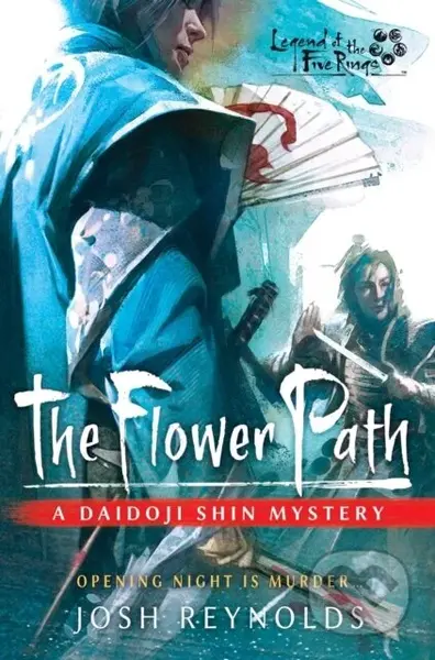 The Flower Path (Legend of the Five Rings: A Daidoji Shin Mystery) - kniha z kategorie Fantasy