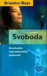 Svoboda (Osvoboďte svůj nekonečný potenciál) - Brandon Bays