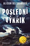Poslední výkřik - Alison Belsham - kniha z kategorie Detektivky
