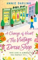A Change of Heart at the Vintage Dress Shop (A heartwarming and hilarious romantic read) - kniha z kategorie Romantika