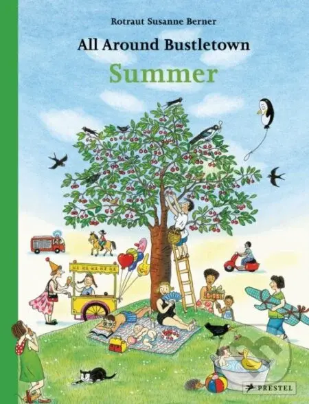 All Around Bustletown: Summer - Rotraut Susanne Berner - kniha z kategorie Pro děti