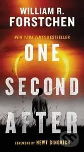 One Second After - William R. Forstchen
