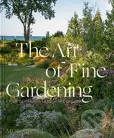 The Art of Fine Gardening (Craig Bergmann Landscape Design) - kniha z kategorie Dům, byt a zahrada