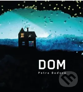 DOM - Petra Baďová - kniha z kategorie Pro děti