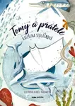 Tomy a přátelé - Kateřina Sedláčková, Adéla Radimecká (ilustrátor) - kniha z kategorie Naučné knihy