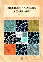 Mechanika zemin a základů - John Atkinson - kniha z kategorie Vysoké školy