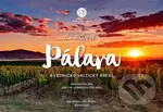 Čarovná Pálava a Lednicko-valtický areál - Jan Miklín, Martin Kmeť, Tibor Skalka - kniha z kategorie Obrazové publikace