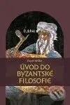 Úvod do byzantské filosofie - Pavel Milko