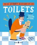 A Stinky History of Toilets (Flush with Fun Facts and Disgusting Discoveries) - kniha z kategorie Pro děti