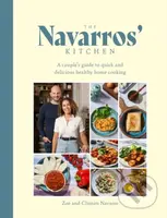 The Navarros' Kitchen (A couples guide to quick and delicious healthy home cooking) - kniha z kategorie Zdraví a životní styl