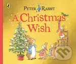 Peter Rabbit Tales: A Christmas Wish - Beatrix Potter - kniha z kategorie Pro děti