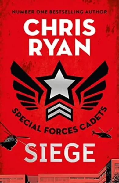 Special Forces Cadets 1: Siege - Chris Ryan