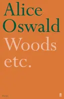 Woods etc. - Alice Oswald