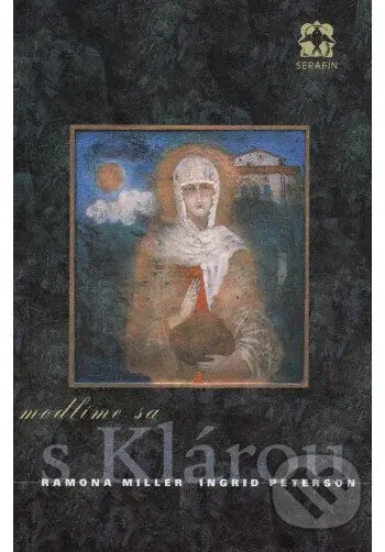 Modlime sa s Klárou - Ingrid Peterson - kniha z kategorie Spiritualita
