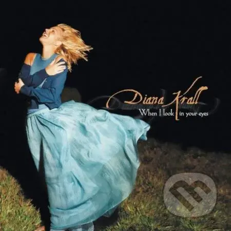 Diana Krall: When I Look In Your Eyes LP - Diana Krall