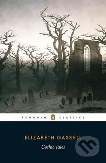 Gothic Tales - Elizabeth Gaskellová