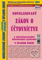 Novelizovaný Zákon o účtovníctve (s aktualizovanými dôvodovými správami v úplnom znení) - kniha z kategorie Daně