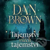 Tajemství všech tajemství - Dan Brown, Dan Brown - audiokniha z kategorie Společenská beletrie